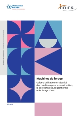 MACHINE DE FORAGE : PUBLICATION DE DEUX NOUVELLES BROCHURES  - <p>INRS</p>